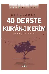 Sana Emanet - Sorularla 40 Derste Kur’an-ı Kerim