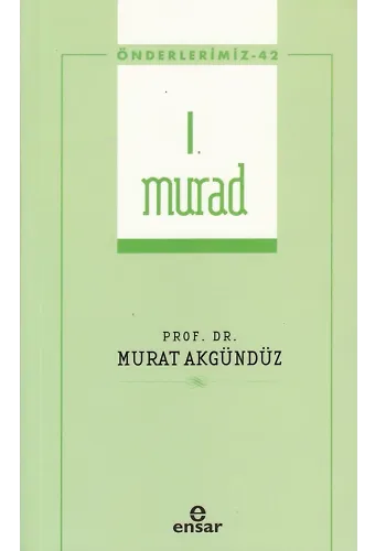 I. Murad (Önderlerimiz-42)