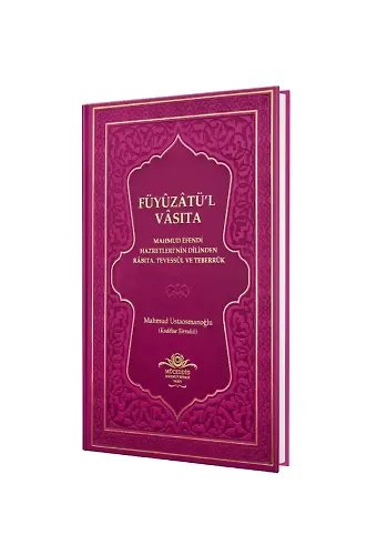 Füyuzatül Vasıta Rabıta Tevessül Ve Teberrük - Fuşya