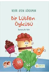 Bir Lütfen Öyküsü - Nehir Aydın Gökduman