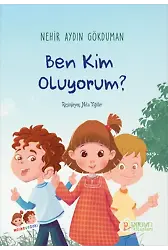 Ben Kim Oluyorum? - Nehir Aydın Gökduman