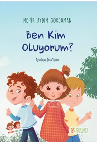 Ben Kim Oluyorum? - Nehir Aydın Gökduman