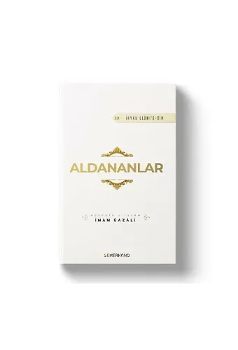 Aldananlar | İhya-u Ulumiddin | İmam Gazali