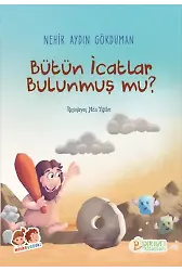 Bütün İcatlar Bulunmuş mu? - Nehir Aydın Gökduman
