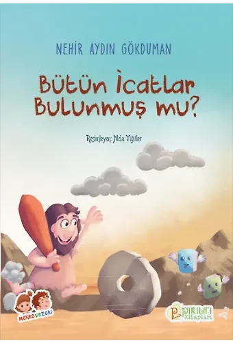 Bütün İcatlar Bulunmuş mu? - Nehir Aydın Gökduman