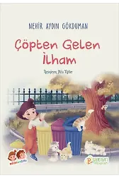 Çöpten Gelen İlham - Nehir Aydın Gökduman