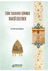 Türk Tasavvuf Şiirinde Nakşi Gelenek - Dr. Ömer Faruk Yiğiterol