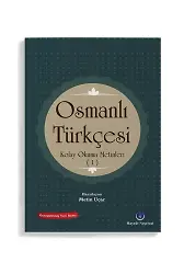 Osmanlı Türkçesi Kolay Okuma Metinleri 1