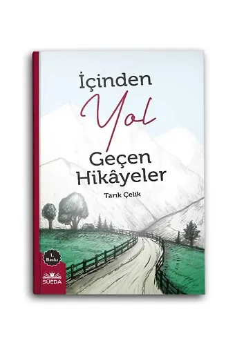 İçinde Yol Geçen Hikayeler