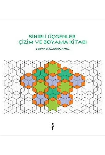 Sihirli Üçgenler Çizim ve Boyama Kitabı