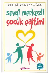 Sevgi Merkezli Çocuk Eğitimi