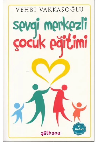 Sevgi Merkezli Çocuk Eğitimi