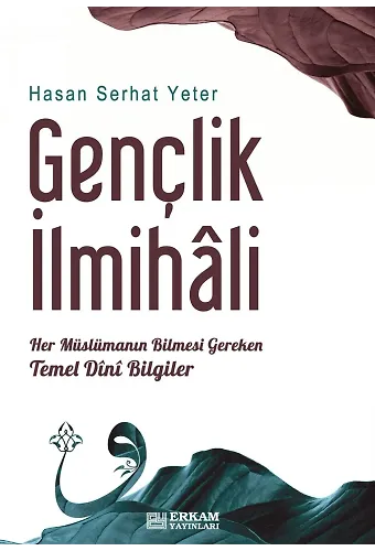 Gençlik İlmihali - Hasan Serhat Yeter