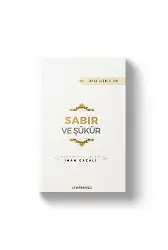 Sabır ve Şükür | İhya-u Ulumiddin | İmam Gazali