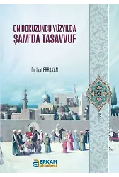 On Dokuzuncu Yüzyılda Şam'da Tasavvuf - Dr. İyat Erbakan