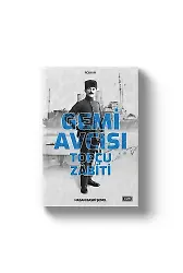 Gemi Avcısı Topçu Zabiti | Hasan Basri Şenel