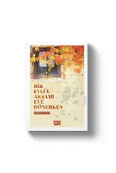Bir Eylül Akşamı Eve Dönerken | Sümeyra Z.Konar