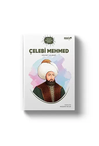 Çelebi Mehmed | Mehmet Nalbant