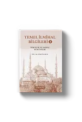 Temel İlmihal Bilgileri 1 | Temizlik ve Namaz Hükümleri