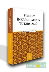 Sünnet İnkarcılarının Tutarsızlığı
