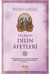 Dil Belası Dilin Afetleri- İmamı Gazali