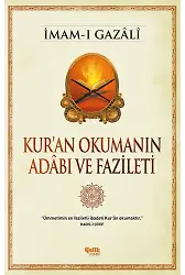 Kuran Okumanın Adabı ve Fazileti -İmamı Gazali