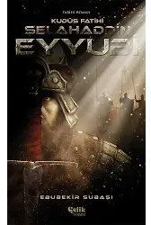 Kudüs Fatihi Selahaddin Eyyubi