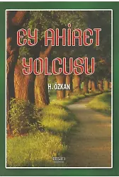 Ey Ahiret Yolcusu