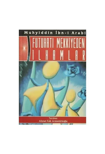 Futuhatı Mekkiyeden İlhamlar