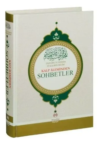 Kalp Aleminden Sohbetler Tefcirut Tesnim Fi Kalbin Selim
