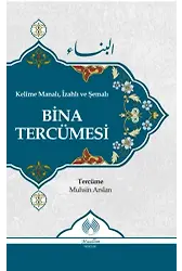 Kelime Manalı, İzahlı ve Şemalı Bina Tercümesi
