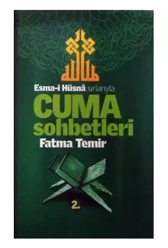 Esmaül Hüsna Sırlarıyla Cuma Sohbetleri 2.Cild