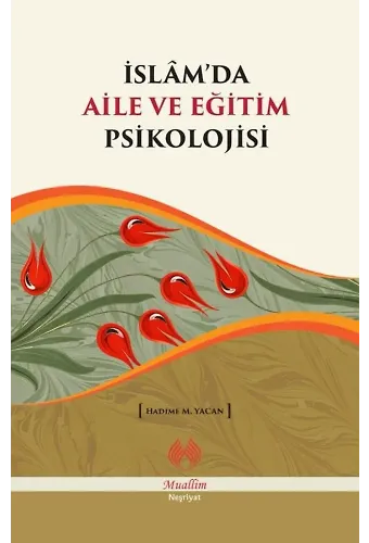 İslamda Aile ve Eğitim Psikolojisi