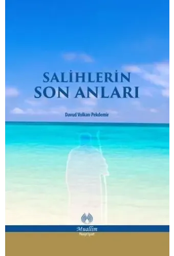 Salihlerin Son Anları