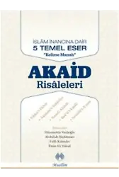 Akaid Risaleleri Kelime Manalı İslam İnancına Dair Beş Temel Eser