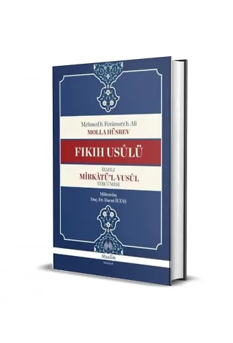 Fıkıh Usulü İzahlı Mirkatül Vusul Tercümesi