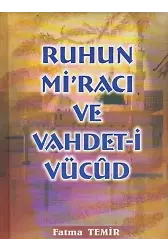 Ruhun Miracı Ve Vahdeti Vücud- Fatma temir