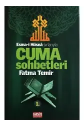 Esmaül Hüsna Sırlarıyla Cuma Sohbetleri 1 Cild
