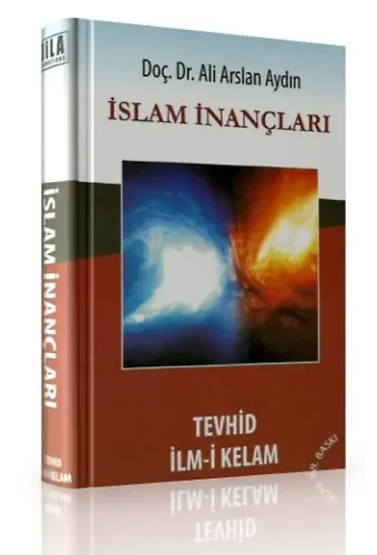 İslam İnançları Tevhid İlm-i Kelam