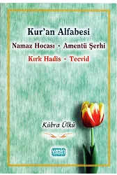 Kur’an Alfabesi Namaz Hocası - Amentü Şerhi - Kırk Hadis - Tecvid