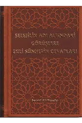 Selefilik Adı Altındaki Görüşlere Ehli Sünnetin Cevapları