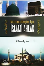 Müslüman Gençler İçin İslami Ahlak