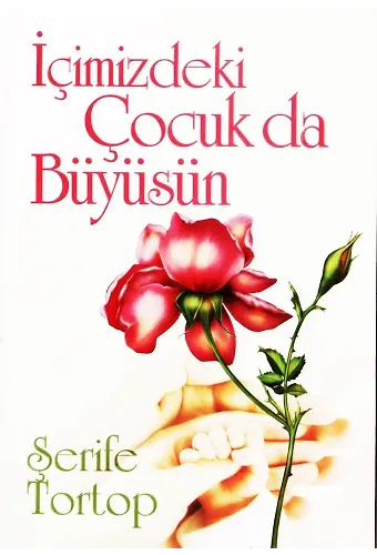 İçimizdeki Çocuk da Büyüsün