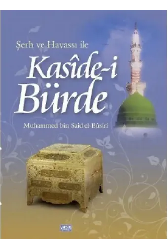 Şerh ve Havassı ile Kasîde-i Bürde