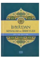 İhyadan Kıssalar ve İbretler