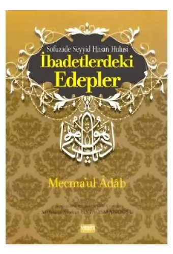 İbadetlerdeki Edepler Mecmaul Adab
