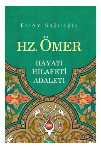 Hz Ömer Hayatı Hilafeti Adaleti