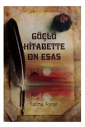 Güçlü Hitabette On Esas