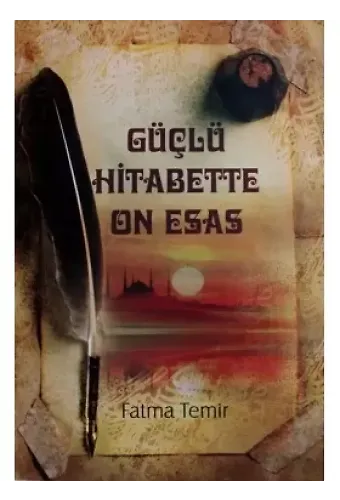 Güçlü Hitabette On Esas