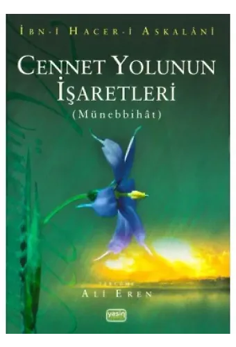 Cennet Yolunun İşaretleri | Münebbihât